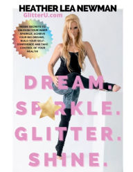 Free download electronics books Dream Sparkle Glitter Shine: Inside Secrets to Unleash Your Inner Sparkle and Achieve Your Big Dreams DJVU CHM iBook by  in English 9781668545447