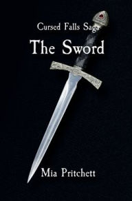 Title: The Sword, Author: Mia Pritchett