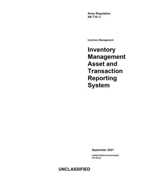 Army Regulation AR 710-3 Inventory Management Asset and Transaction ...