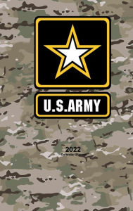 Title: 2022 US Army Calendar Planner, Author: United States Government Us Army