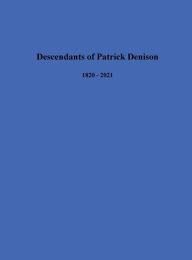 Title: Descendants of Patrick Denison, Author: Eddie Simpson