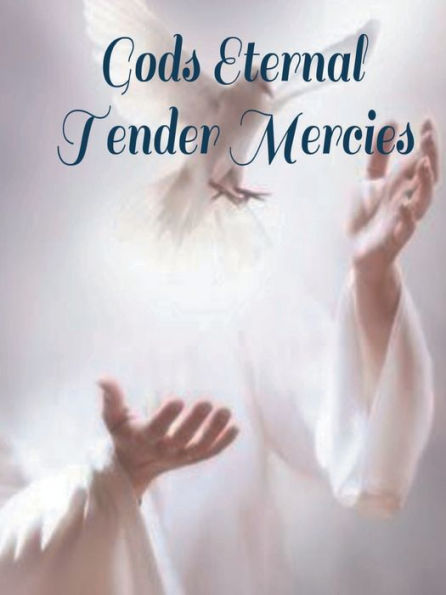 God's Eternal Tender Mercies