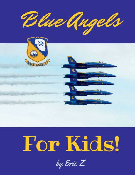 The Blue Angels for Kids!