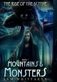 Title: Mountains & Monsters, Author: Sam Whittaker