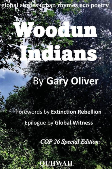 Woodun Indians: COP 26 SPECIAL EDITION