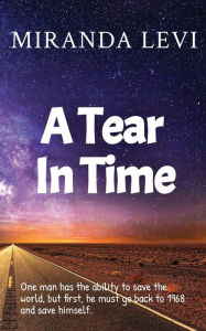 Title: Tear In Time, Author: Miranda Levi