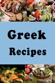 Title: Greek Recipes, Author: Katy Lyons
