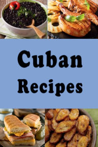 Title: Cuban Recipes, Author: Katy Lyons