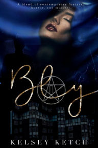 Title: Bly, Author: Kelsey Ketch