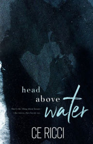 Title: Head Above Water, Author: CE Ricci