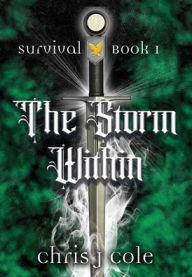 Title: The Storm Within: Book 1 of the Survival Series, Author: Chris J. Cole