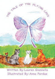 Title: The Tale of the Flying Cats, Author: Lauren Giannella