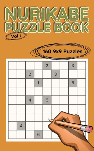 Nurikabe 9x9 Vol I: 160 9x9 Puzzles to Solve, Great for Kids, Teens, Adults & Seniors, Logic Brain Games, Stress Relief & Relaxation