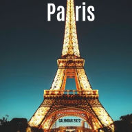 Title: Paris Calendar 2022: Wall Calendar 2022, Author: Doru Patrik