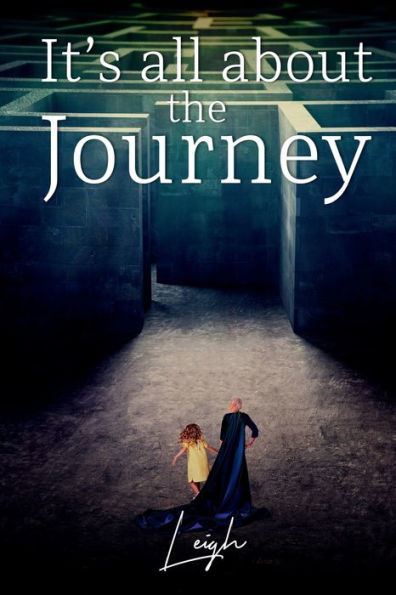 It's All about the Journey