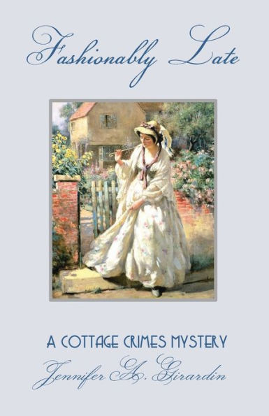 Fashionably Late: A Moriston House Mystery