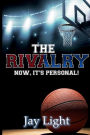 The Rivalry: Now its Personal: