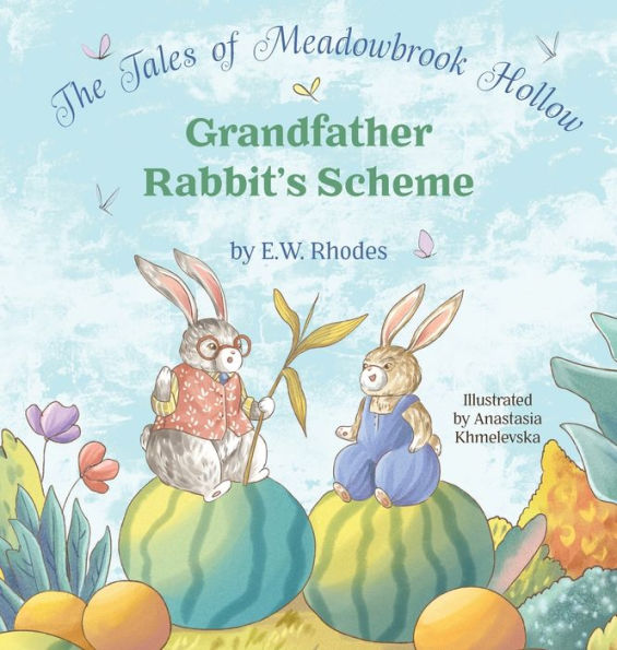 The Tales of Meadowbrook Hollow: Grandfather Rabbit's Scheme: