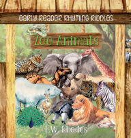 Title: Early Reader Rhyming Riddles: Zoo Animals:, Author: E. W. Rhodes