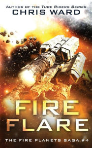 Title: Fire Flare, Author: Chris Ward