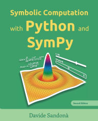 Title: Symbolic Computation with Python and SymPy, Author: Davide Sandonï