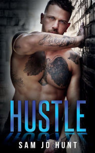 Title: HUSTLE, Author: Sam J. D. Hunt