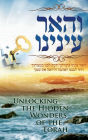 Discovering Torah Wonders - Unlocking the Hidden Wonders of the Torah