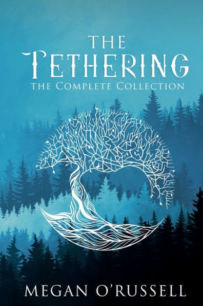 The Tethering: Complete Collection: