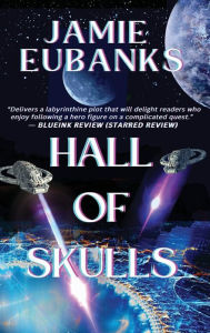 Title: HALL OF SKULLS, Author: Jamie Eubanks