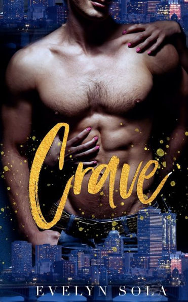 Crave: A contemporary, romantic comedy