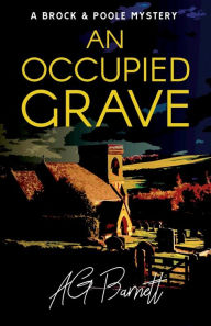 Title: An Occupied Grave, Author: A. G. Barnett