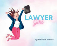 Title: Lawyer Girl, Author: Rachel Barron