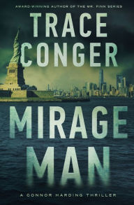 Title: Mirage Man, Author: Trace Conger