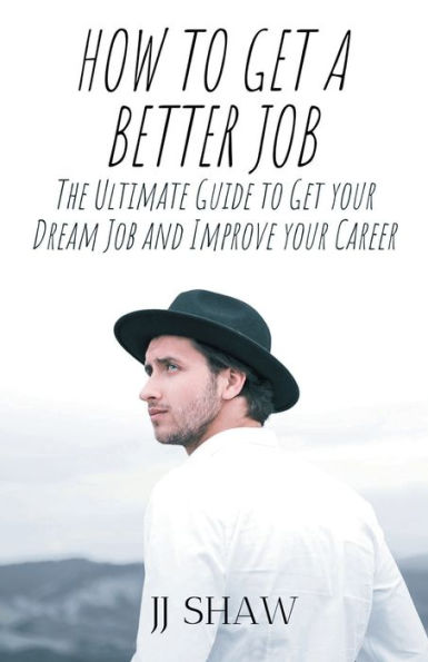 How to Get a Better Job?