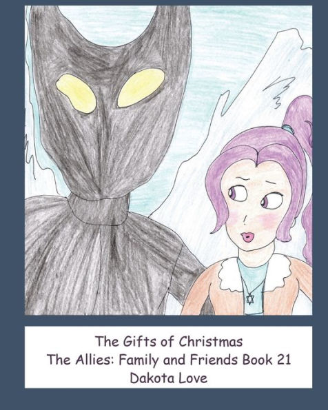 The Gifts of Christmas: The Allies: Family and Friends Book 21