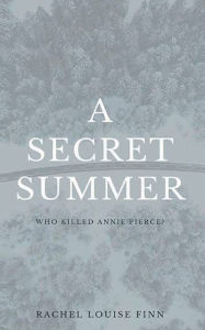 Title: A Secret Summer, Author: Rachel Finn