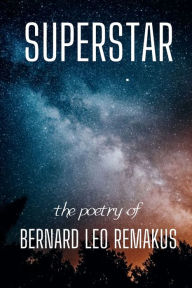 Title: Superstar, Author: Bernard Leo Remakus