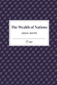 Title: The Wealth of Nations (Publix Press), Author: Publix Press