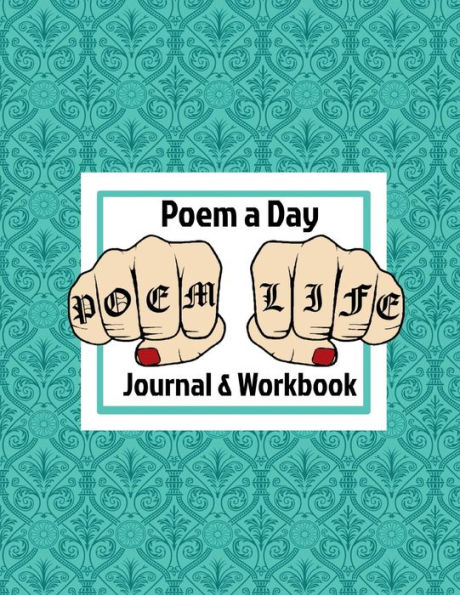 POEM LIFE: A Workbook & Journal: