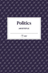 Title: Politics (Publix Press), Author: Aristotle