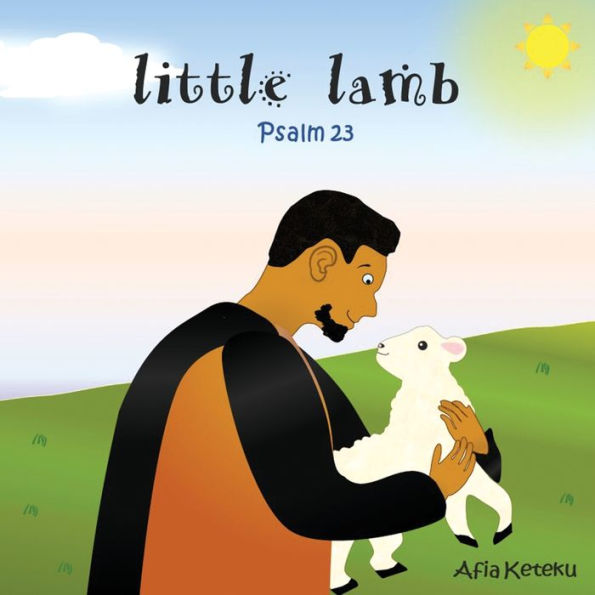 Little Lamb: Psalm 23