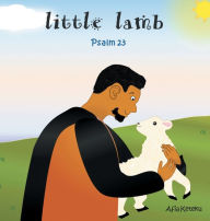 Title: Little Lamb: Psalm 23, Author: Afia Keteku