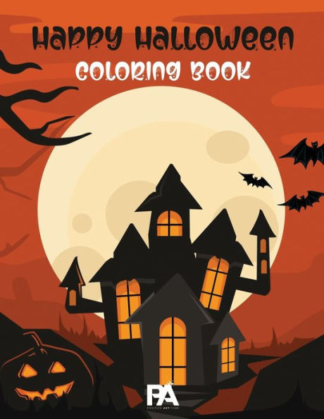 Happy Halloween Coloring Book: 70+ Halloween Designs Including Witches, Pumpkins, Ghosts and Many More!