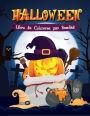 Halloween Libro da Colorare per Bambini: Piï¿½ di 40 splendide illustrazioni per bimbi da 3 a 10 anni. Streghe, zucche, vampiri, zombie e molto altro