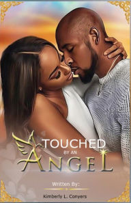 Title: Touched By An Angel, Author: Kimberly Conyers