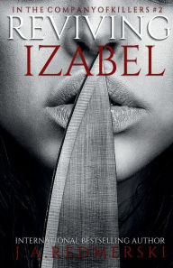 Title: Reviving Izabel, Author: J. A. Redmerski