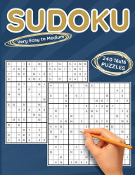 Title: Sudoku, Easy to Medium, 16x16: 240 16x16 Puzzles to Solve, Great for Kids, Adults and Seniors, Logic Brain Games, Stress Relief & Relaxation, Author: Brainiac Press