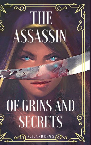 The Assassin of Grins and Secrets