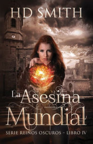 Title: La Asesina Mundial, Author: Hd Smith