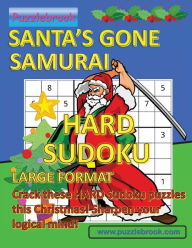 Title: SANTA'S GONE SAMURAI HARD SUDOKU - LARGE FORMAT: Crack these HARD Sudoku puzzles this Christmas! Sharpen your logocal mind!, Author: Puzzlebrook